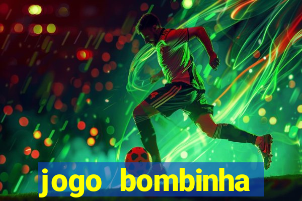 jogo bombinha ganhar dinheiro